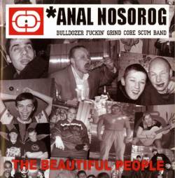 Anal Nosorog : The Beautiful People